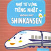 [Tải ebook] Nhớ Từ Vựng Tiếng Nhật Nhanh Như Shinkansen PDF