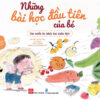 [Tải ebook] Những Bài Học Đầu Tiên Của Bé – Con Muốn Ăn Bánh Bao Nhân Thịt PDF