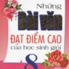 [Tải ebook] Những Bài Văn Đạt Điểm Cao Của Học Sinh Giỏi 8 PDF