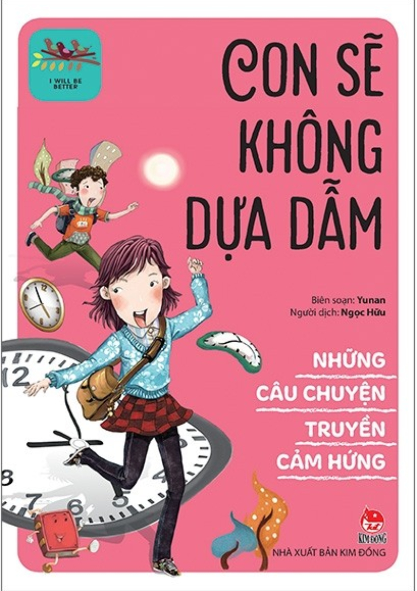 Những Câu Chuyện Truyền Cảm Hứng - I Will Be Better - Con Sẽ Không Dựa Dẫm