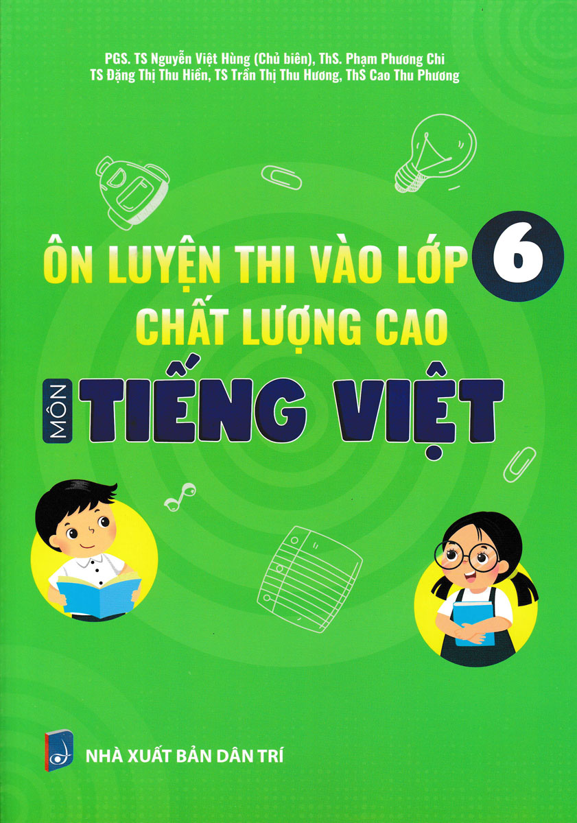 Ôn Luyện Thi Vào Lớp 6 Chất Lượng Cao Môn Tiếng Việt