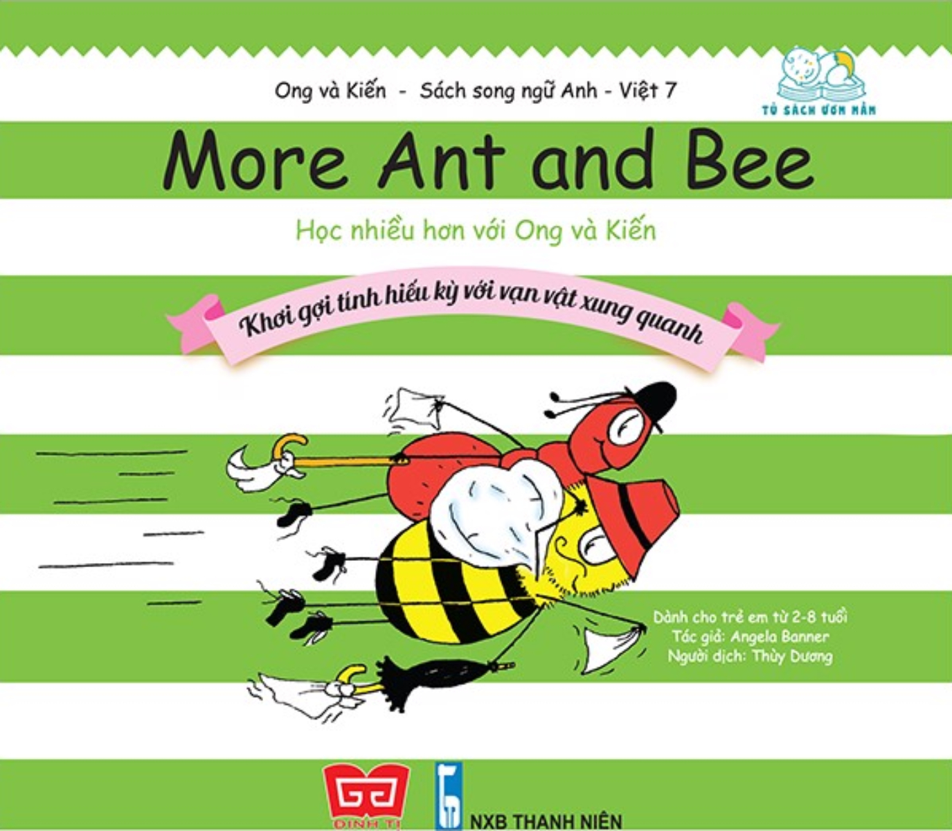 Ong Và Kiến - Tập 7 - More Ant And Bee - Học Nhiều Hơn Với Ong Và Kiến - Khơi Gợi Tính Hiếu Kỳ Với Vạn Vật Xung Quanh