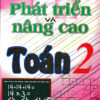 [Tải ebook] Phát Triển Và Nâng Cao Toán 2 ( Theo Chương Trình Giáo Dục Phổ Thông Mới ) PDF
