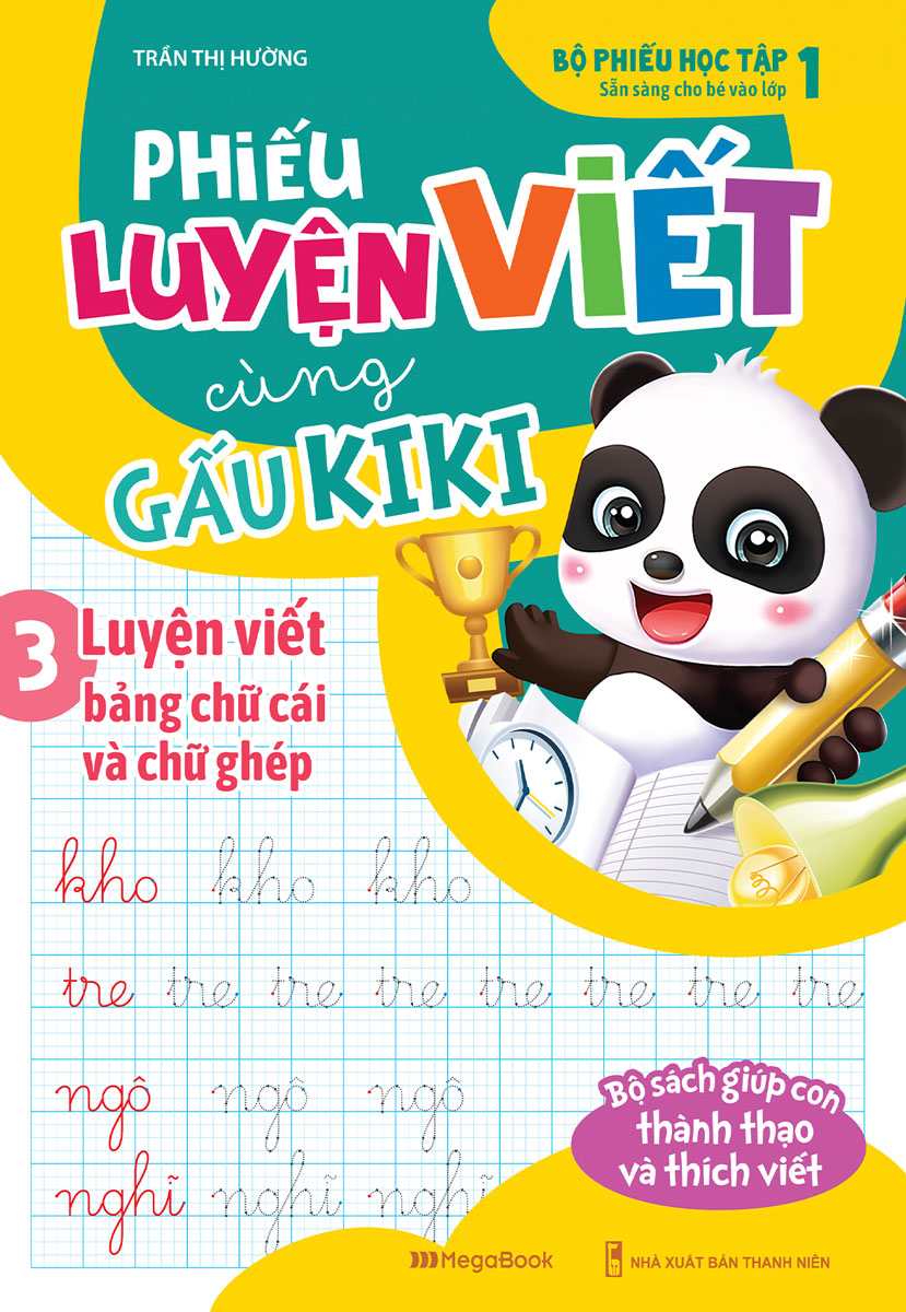 Phiếu Luyện Viết Cùng Gấu Kiki 3 - Luyện Viết Bảng Chữ Cái Và Chữ Ghép - Sẵn Sàng Cho Bé Vào Lớp 1