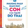 [Tải ebook] Sách Phương Pháp Giáo Dục Con Của Người Do Thái PDF