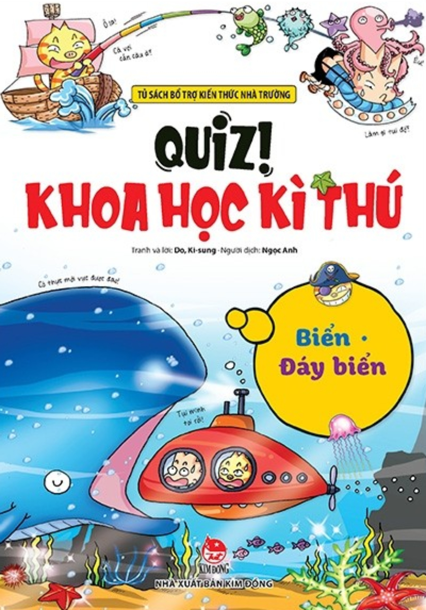 Quiz! Khoa Học Kì Thú: Biển - Đáy Biển