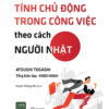 [Tải ebook] Rèn Luyện Tính Chủ Động Trong Công Việc Theo Cách Người Nhật PDF