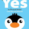 [Tải ebook] Say Cool To English – Say Yes To Phrasal Verbs! – Chào Đón Cụm Động Từ! PDF