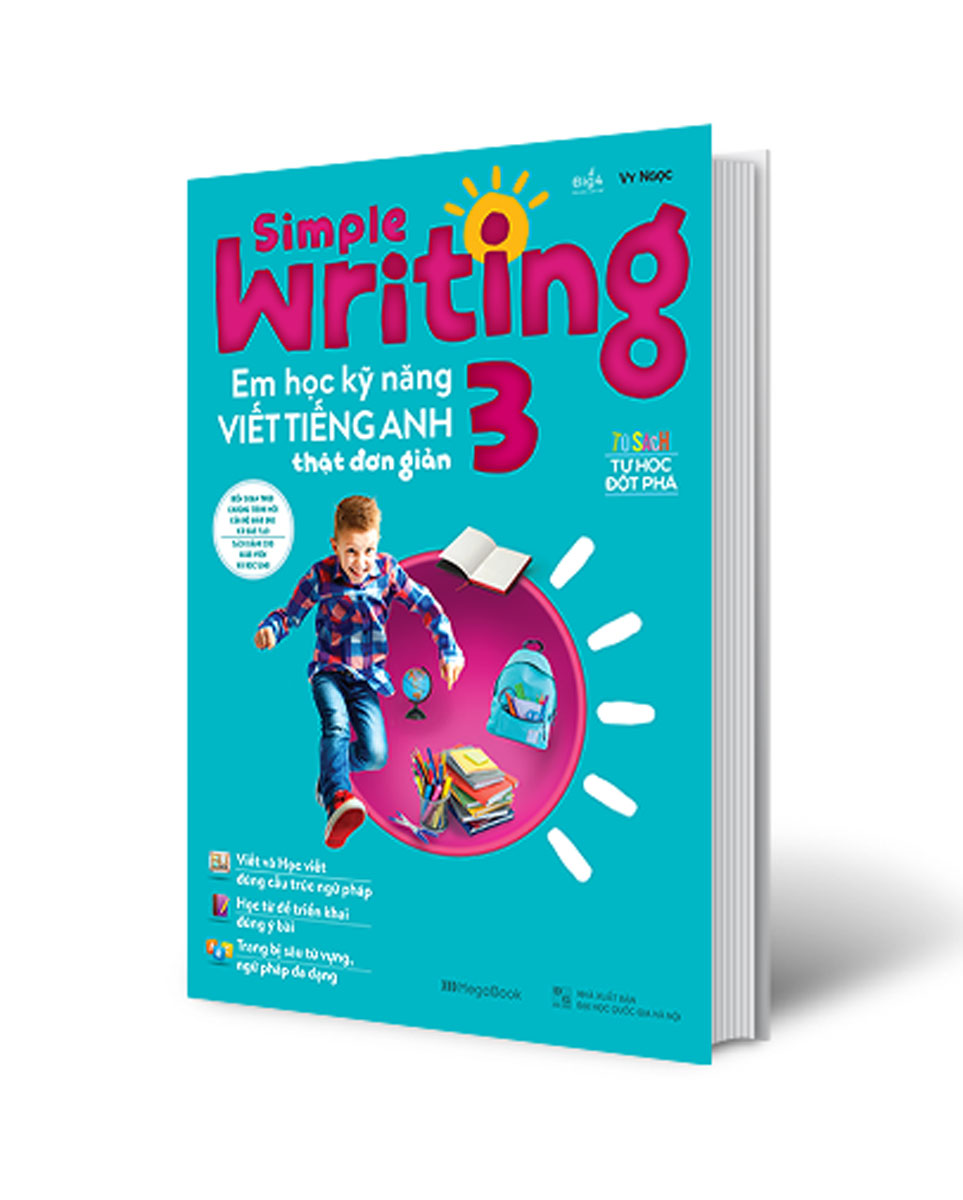 Simple Writing – Em Học Kỹ Năng Viết Tiếng Anh Thật Đơn Giản 3