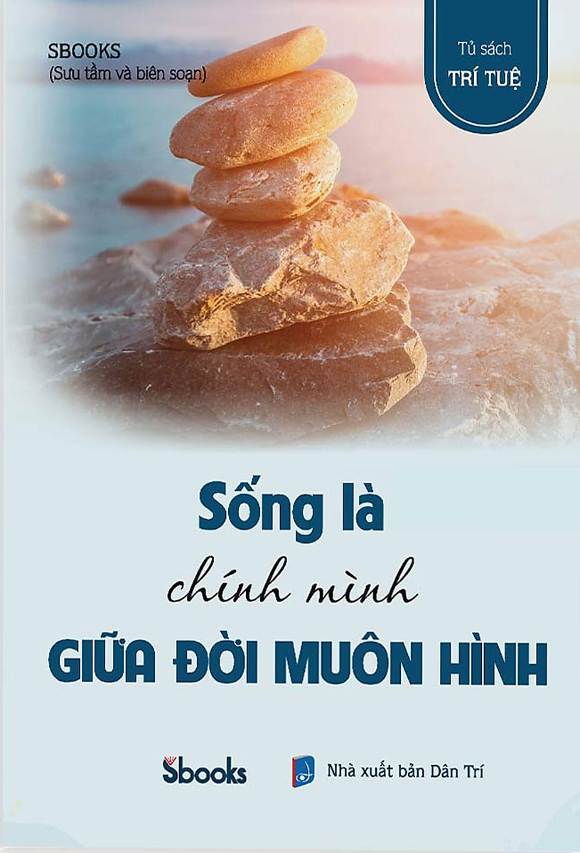 Sống Là Chính Mình Giữa Đời Muôn Hình