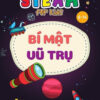 [Tải ebook] Steam For Kids – Bí Mật Vũ Trụ (6-14 Tuổi) PDF