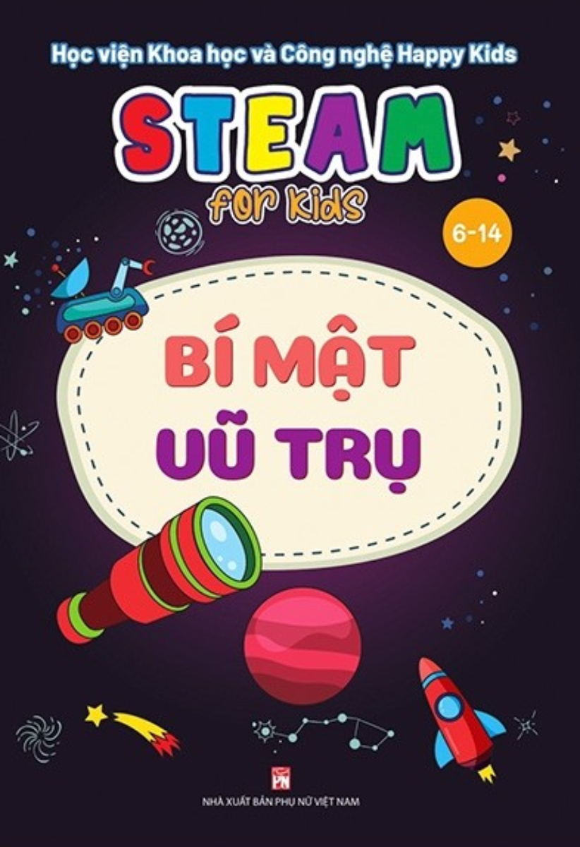 Steam For Kids - Bí Mật Vũ Trụ (6-14 Tuổi)