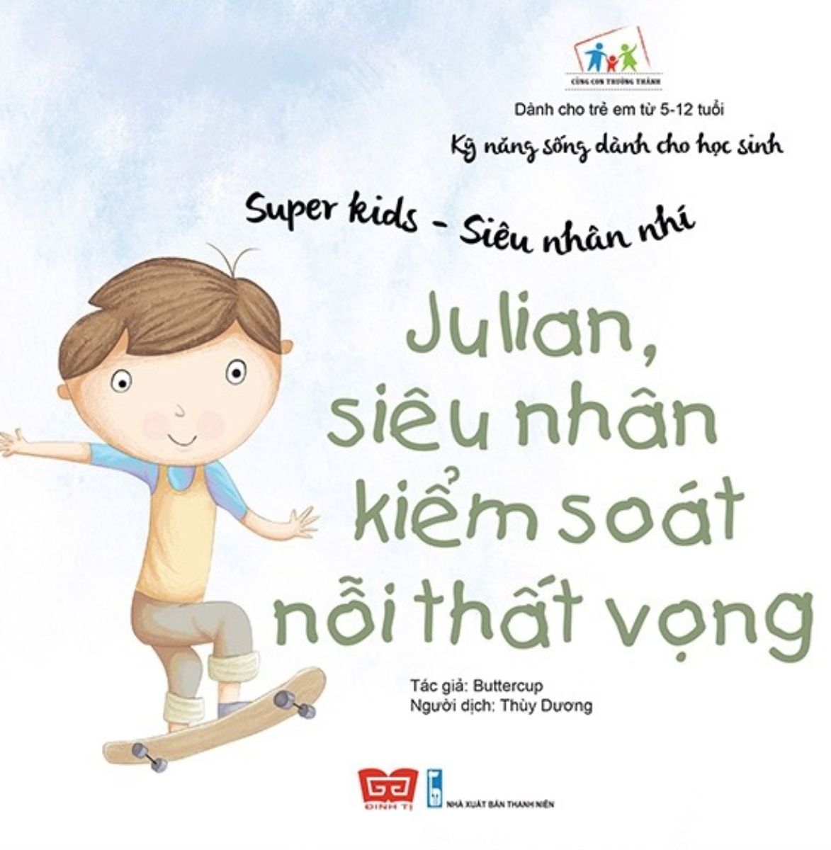 Super Kids - Siêu Nhân Nhí - Julian, Siêu Nhân Kiểm Soát Nỗi Thất Vọng