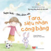 [Tải ebook] Super Kids – Siêu Nhân Nhí – Tara, Siêu Nhân Công Bằng PDF
