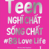 [Tải ebook] Teen Nghĩ Chất Sống Chất – Tập 1 PDF