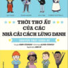 [Tải ebook] Thời Thơ Ấu Của Các Nhà Cải Cách Lừng Danh – Chuyện Thật Chưa Kể PDF
