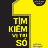 [Tải ebook] Tìm Kiếm Vị Trí Số 1 PDF