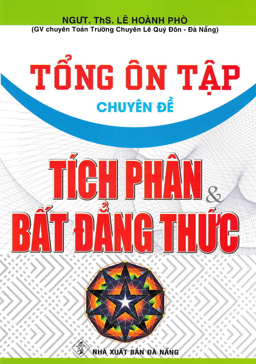 Tổng Ôn Tập Chuyên Đề Tích Phân Và Bất Đẳng Thức