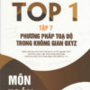 [Tải ebook] Top 1 Môn Toán Tập 7 – Phương Pháp Tọa Độ Trong Không Gian OXYZ PDF