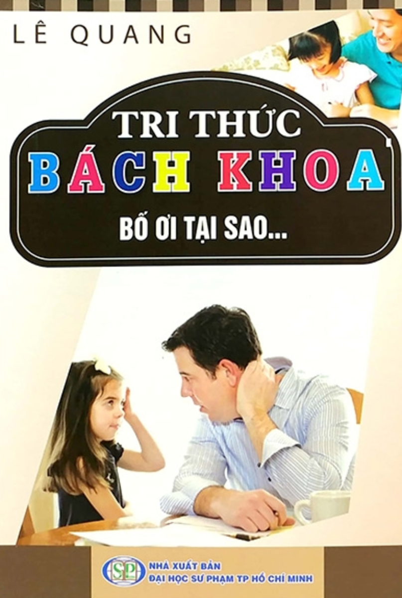 Tri Thức Bách Khoa - Bố Ơi Tại Sao?