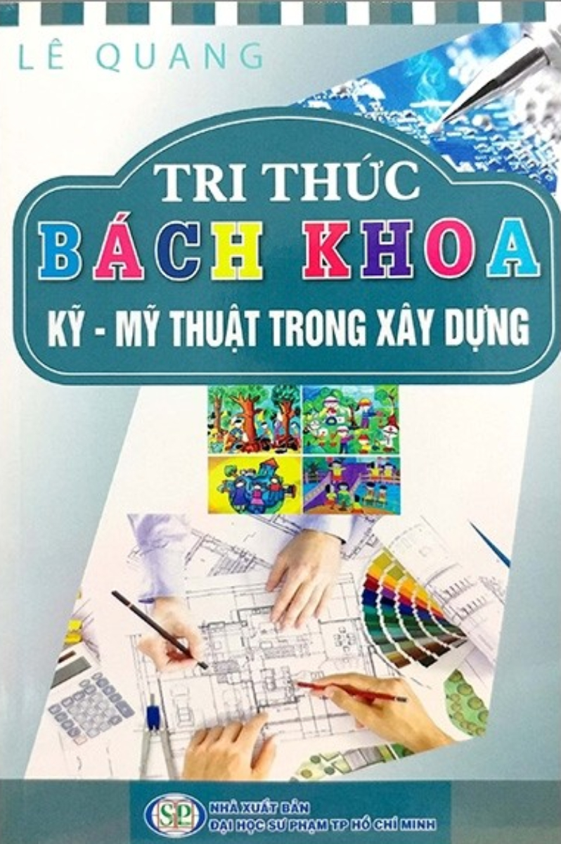 Tri Thức Bách Khoa - Kỹ - Mỹ Thuật Trong Xây Dựng