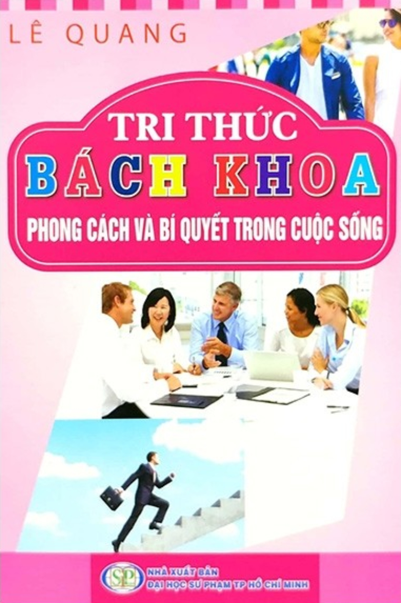 Tri Thức Bách Khoa - Phong Cách Và Bí Quyết Trong Cuộc Sống