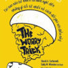 [Tải ebook] Trò Bịp Bợm Của Lo Âu – The Worry Trick PDF