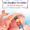 [Tải ebook] Truyện Cổ Tích Nổi Tiếng Song Ngữ Việt – Anh: Chú Lính Chì Dũng Cảm – The Steadfast Tin Soldier PDF