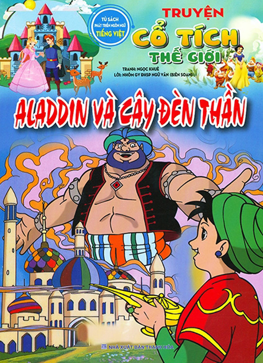 Truyện Cổ Tích Thế Giới - Aladin Và Cây Đèn Thần (Tủ Sách Phát Triển Ngôn Ngữ Tiếng Việt)