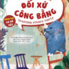 [Tải ebook] Truyện Tranh Song Ngữ Việt-Anh Dành Cho Trẻ Em – Cùng Học Cư Xử Tốt – Bé Học Cách Đối Xử Công Bằng PDF