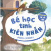 [Tải ebook] Truyện Tranh Song Ngữ Việt-Anh Dành Cho Trẻ Em – Cùng Học Cư Xử Tốt – Bé Học Tính Kiên Nhẫn PDF