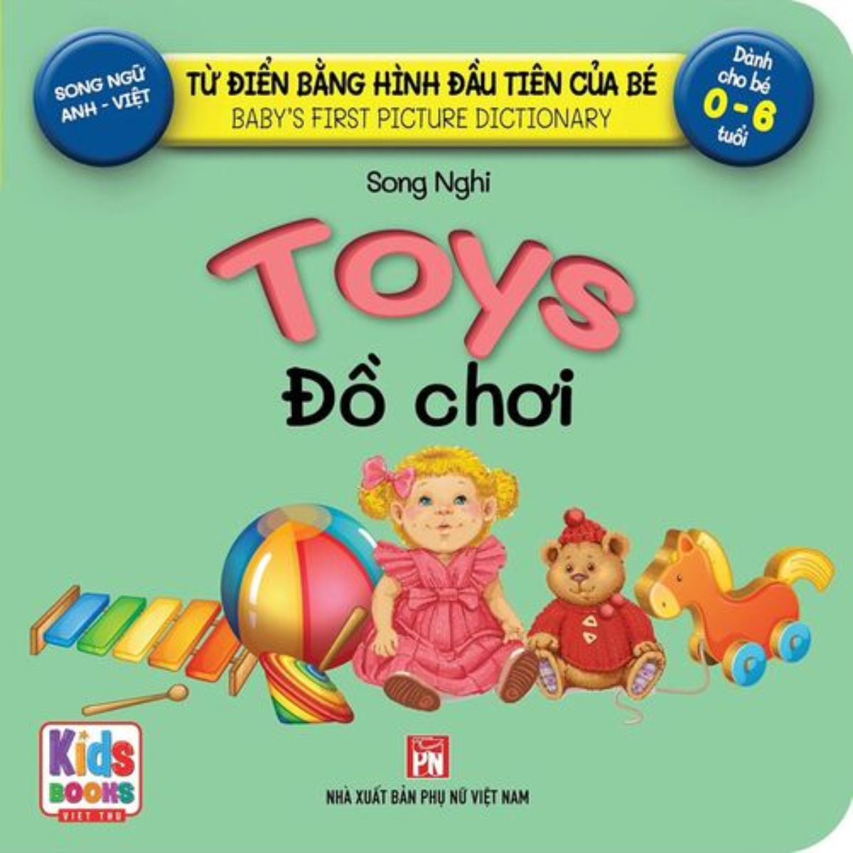 Từ Điển Bằng Hình Đầu Tiên Của Bé - Toys - Đồ Chơi (Song Ngữ Anh-Việt)