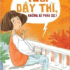 [Tải ebook] Tuổi Dậy Thì Không Gì Phải Sợ PDF