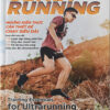 [Tải ebook] Ultrarunning: Những Kiến Thức Cần Thiết Để Chạy Siêu Dài PDF
