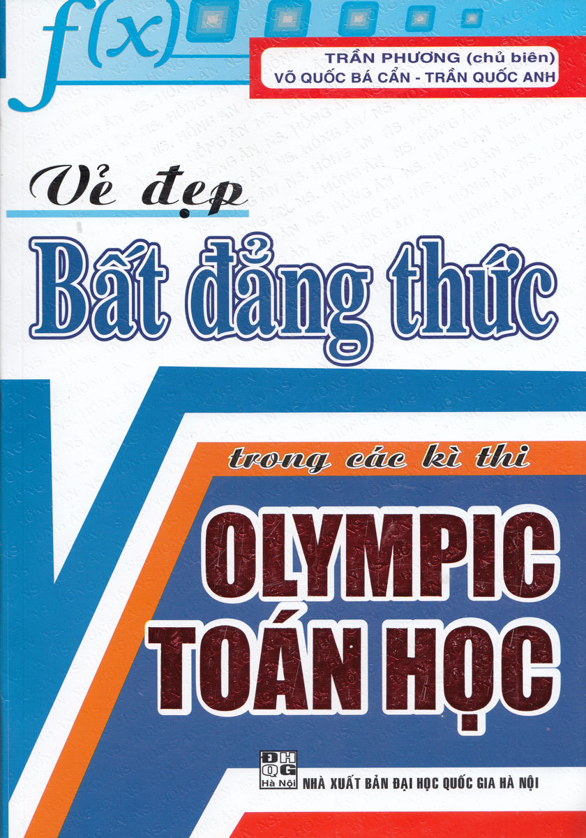 Vẻ Đẹp Bất Đẳng Thức Trong Các Kì Thi Olympic Toán Học