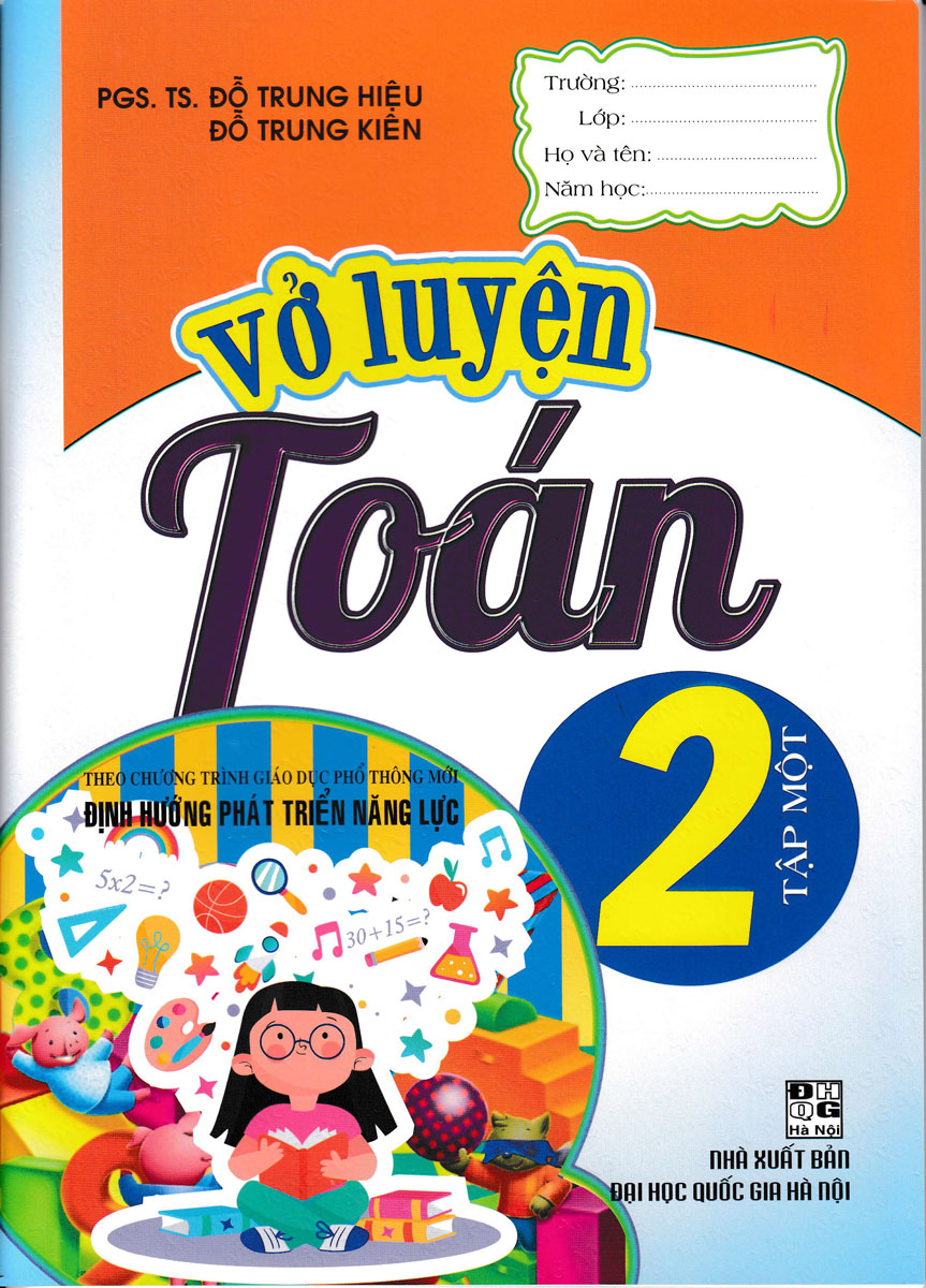 Vở Luyện Toán Lớp 2 - Tập 1 (Biên Soạn Theo Chương Trình Giáo Dục Phổ Thông Mới)