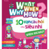 [Tải ebook] What Why When How – 10 Vạn Câu Hỏi Cho Siêu Nhí – When: Khi Nào? PDF