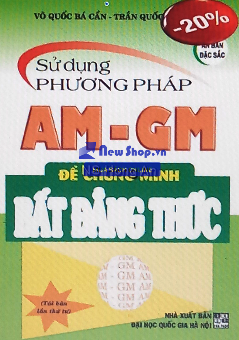 Sử Dụng Phương Pháp AM - GM Để Chứng Minh Bất Đẳng Thức