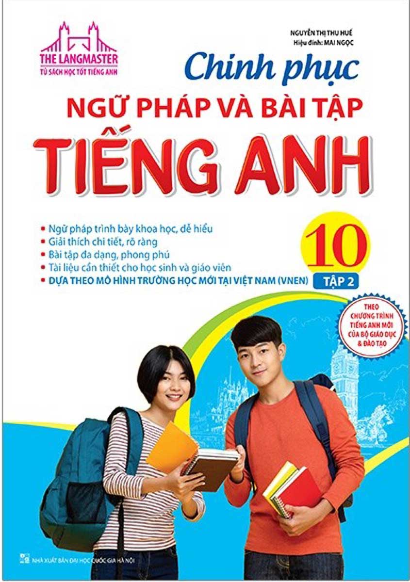 The Langmaster - Chinh Phục Ngữ Pháp Và Bài Tập Tiếng Anh 10 Tập 2 (Có Đáp Án)