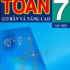 [Tải ebook] Toán Cơ Bản Và Nâng Cao 7 Tập 1 PDF