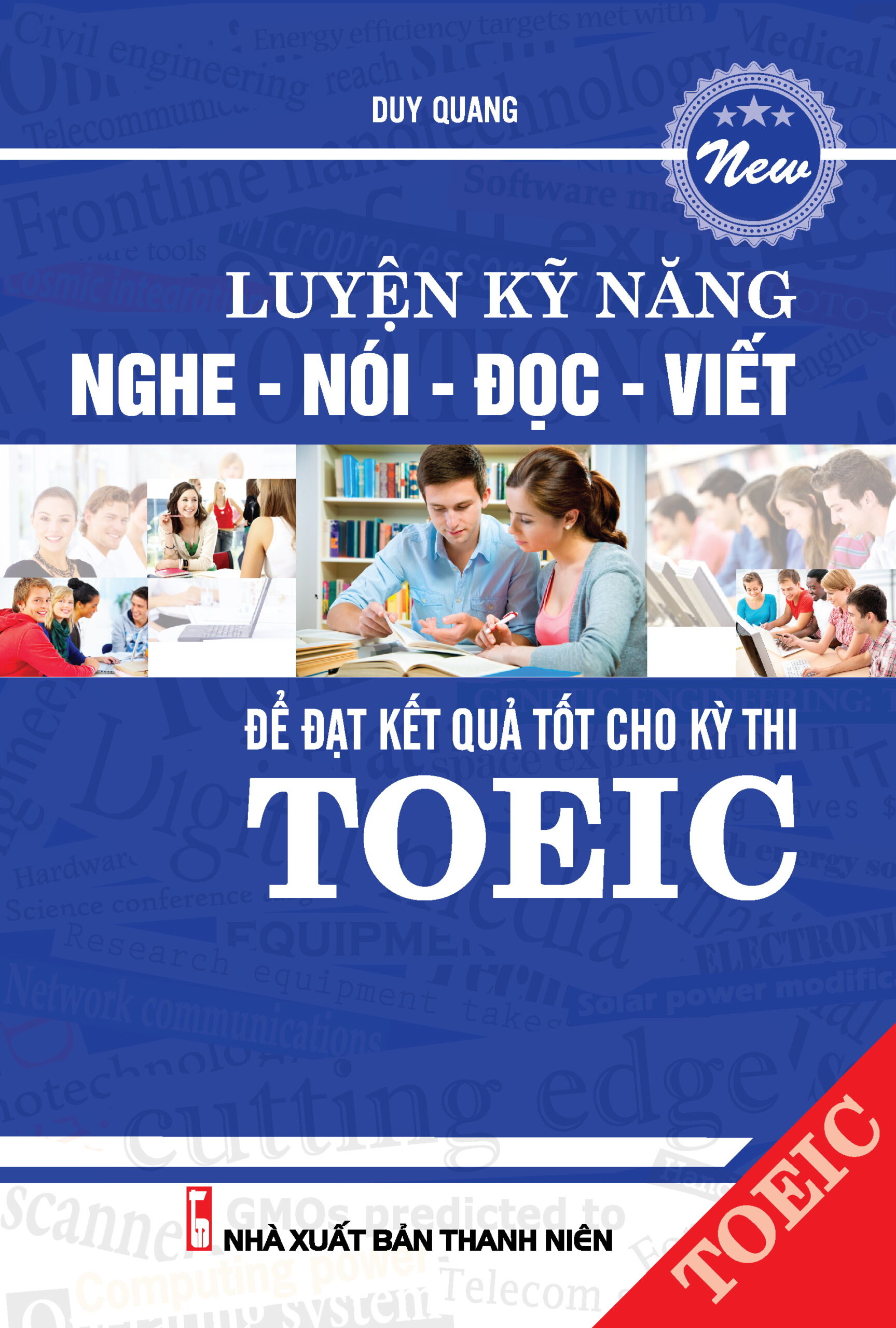 [Tải ebook] Luyện Kỹ Năng Nghe – Nói – Đọc – Viết Để Đạt Kết Qủa Tốt Cho Kỳ Thi Toeic PDF