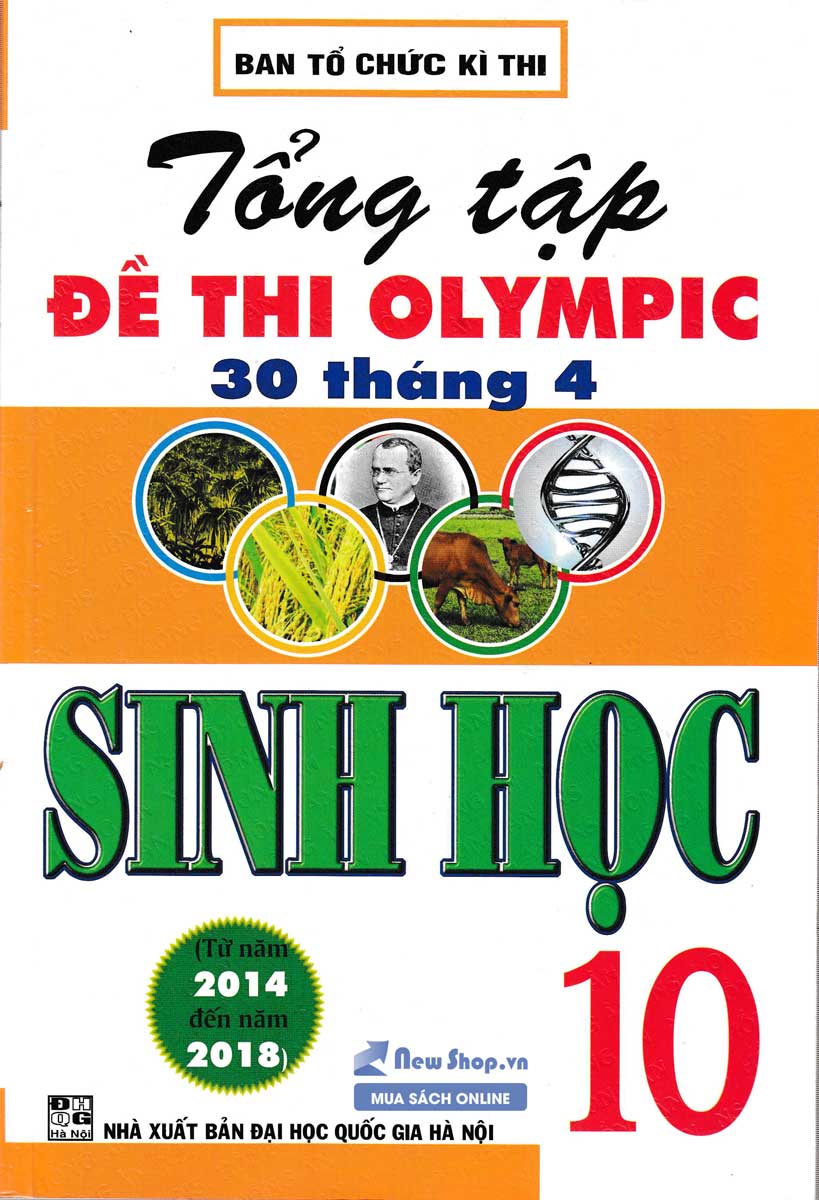 Tổng Tập Đề Thi Olympic 30 Tháng 4 Sinh Học 10 ( 2014 - 2018)
