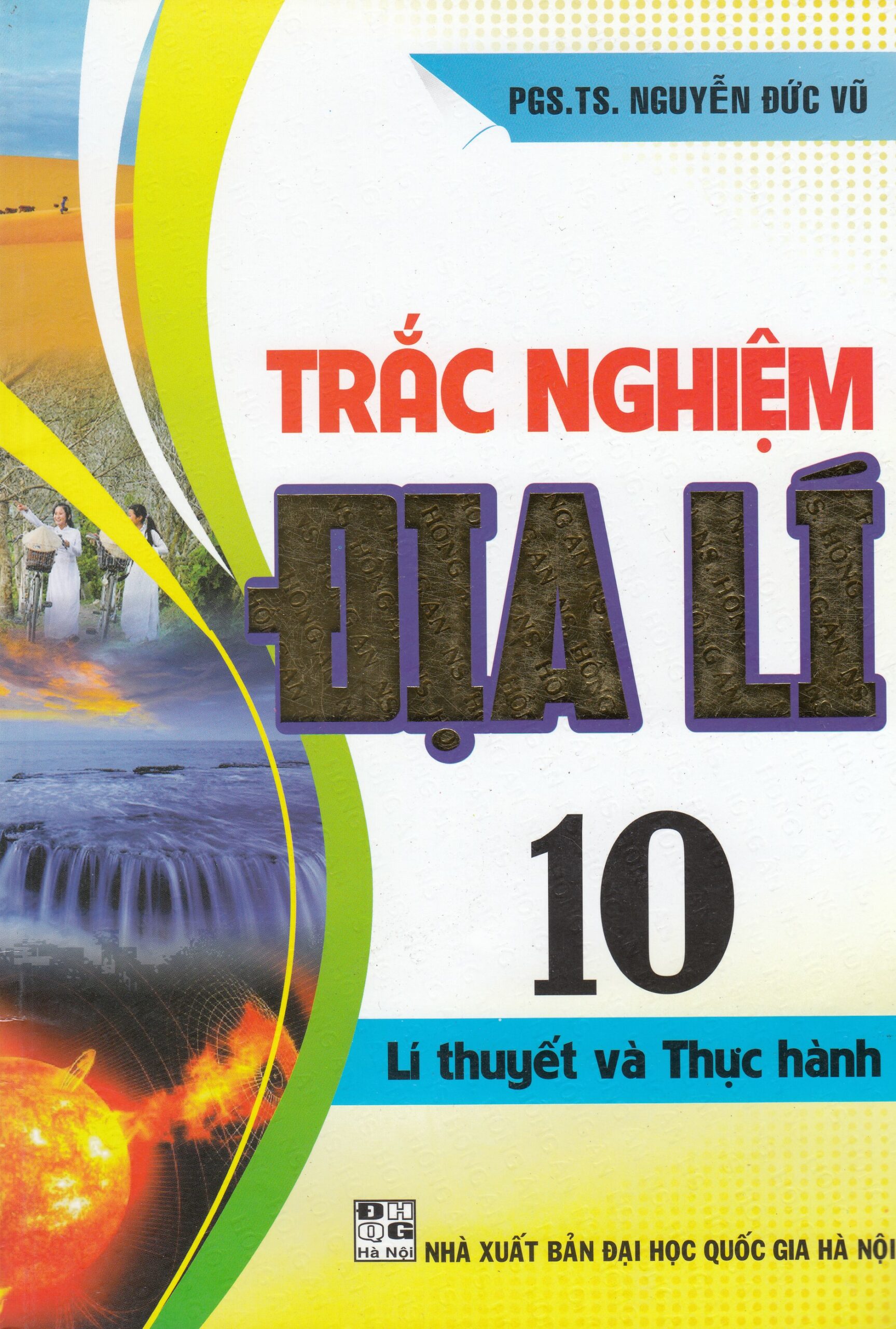 [Tải ebook] Trắc Nghiệm Địa 10 (Lí Thuyết Và Thực Hành) PDF