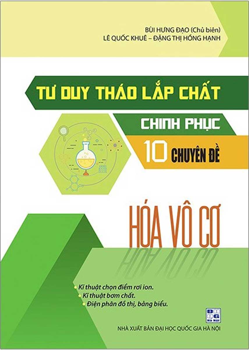 Tư Duy Tháo Lắp Chất Chinh Phục 10 Chuyên Đề Hóa Vô Cơ