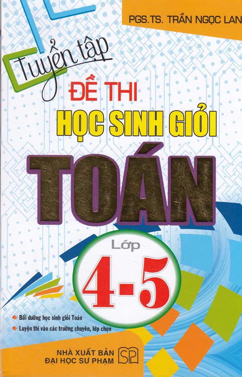 Tuyển Tập Đề Thi Học Sinh Giỏi Toán Lớp 4-5