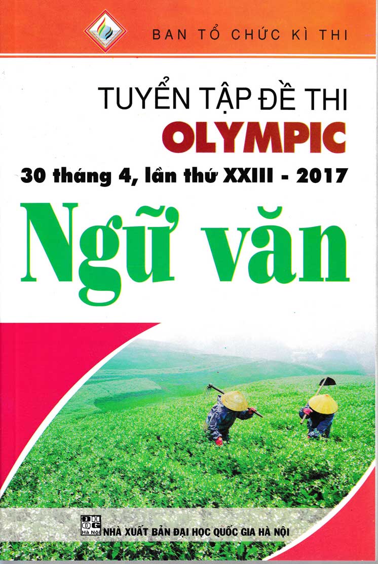 Tuyển Tập Đề Thi Olympic 30 Tháng 4 Lần Thứ XXIII - 2017  Môn Ngữ Văn