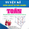 [Tải ebook] Tuyệt Kĩ Luyện Giải Đề Thi Trắc Nghiệm Toán PDF