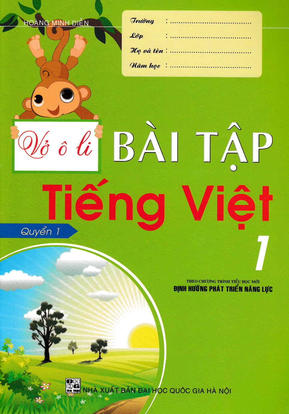 Vở Ô Li Bài Tập Tiếng Việt 1 (Quyển 1) - Theo Chương Trình Tiểu Học Mới Định Hướng Phát Triển Năng Lực