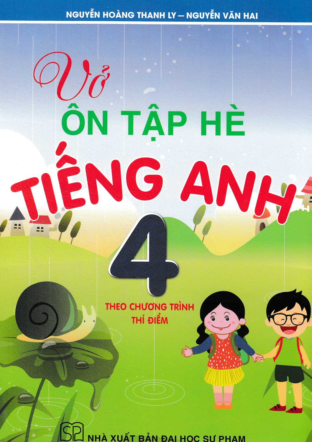 Vở Ôn Tập Hè Tiếng Anh 4 (Theo Chương Trình Thí Điểm)