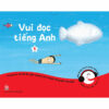 [Tải ebook] Vui Đọc Tiếng Anh – Giúp Bé Học Các Kĩ Năng Tiếng Anh – Dành Cho Lứa Tuổi 5 – 7 (Bộ 1 – 10 Cuốn) PDF